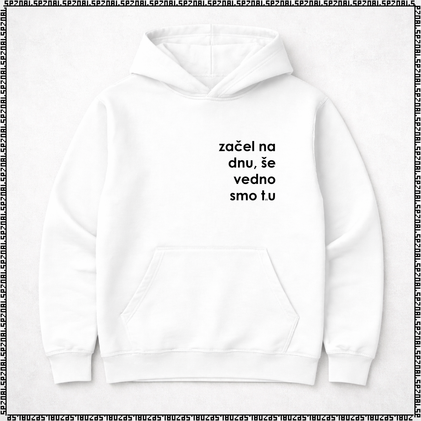 pulover s kapuco "začel na dnu, še vedno smo tru"
