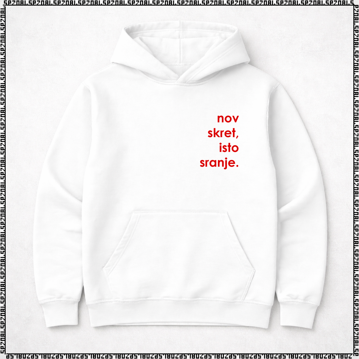pulover s kapuco "nov skret, isto sranje"