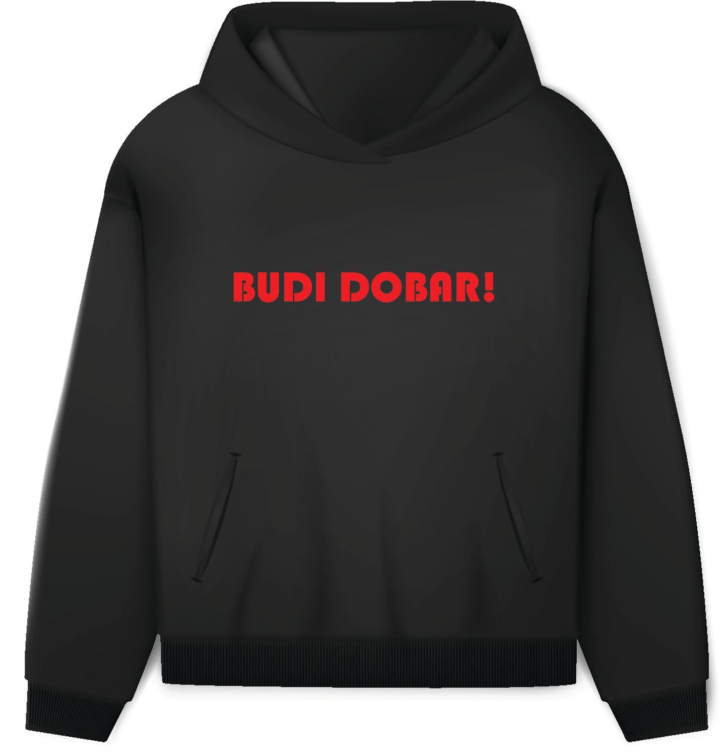 budi dobar! hoodie