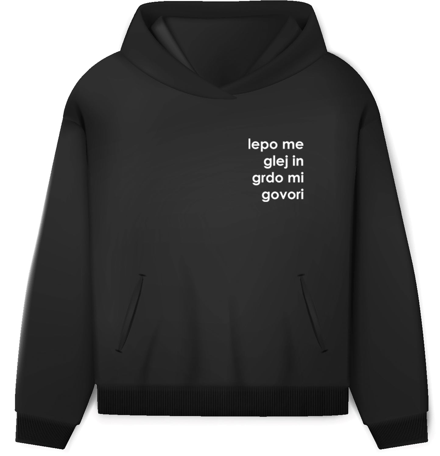 lepo me glej hoodie