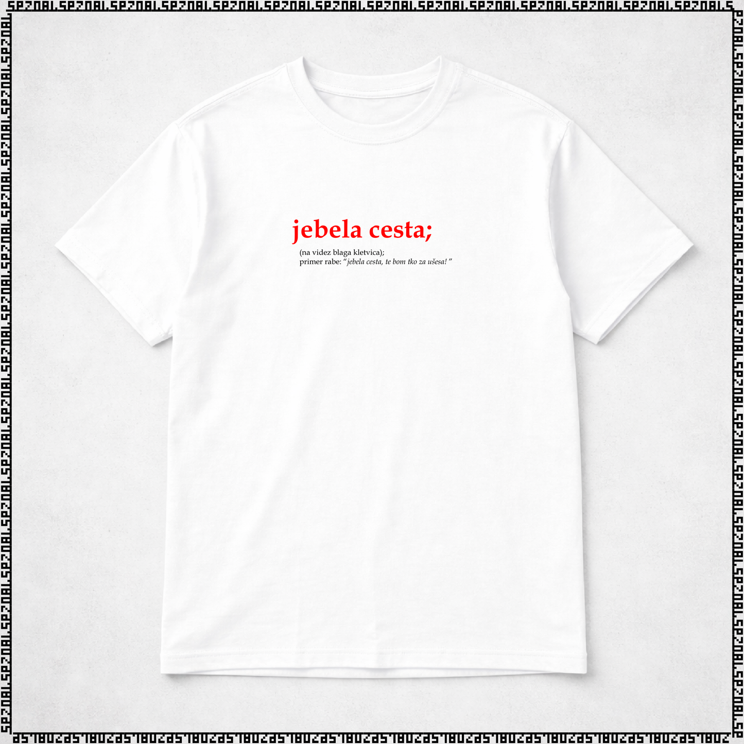 majica "jebela cesta"