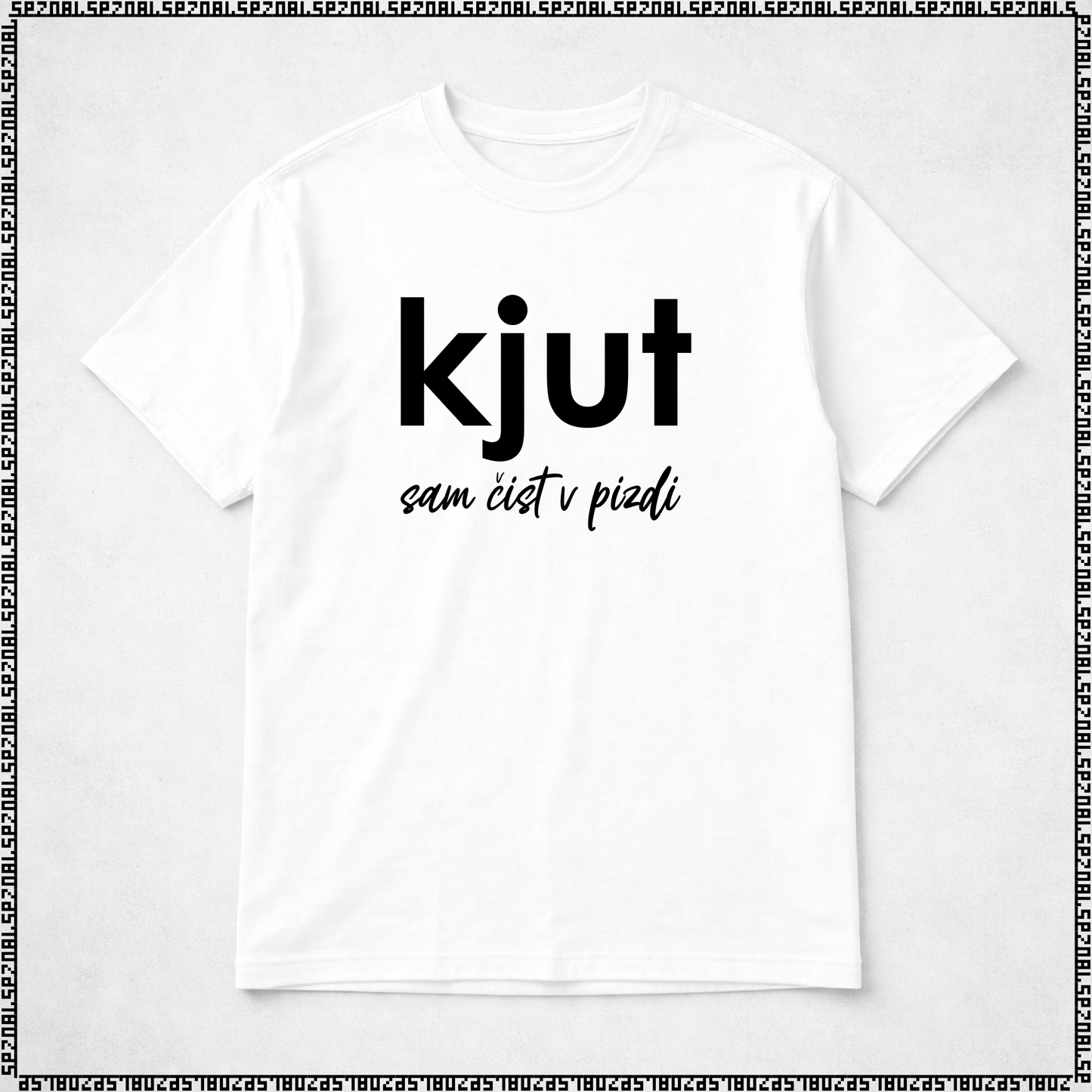 majica "kjut sam čist v pizdi"