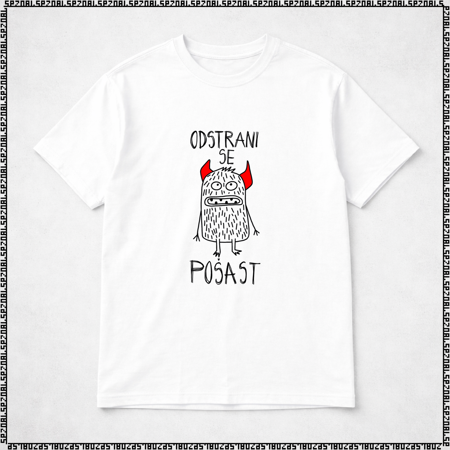 majica "odstrani se pošast"