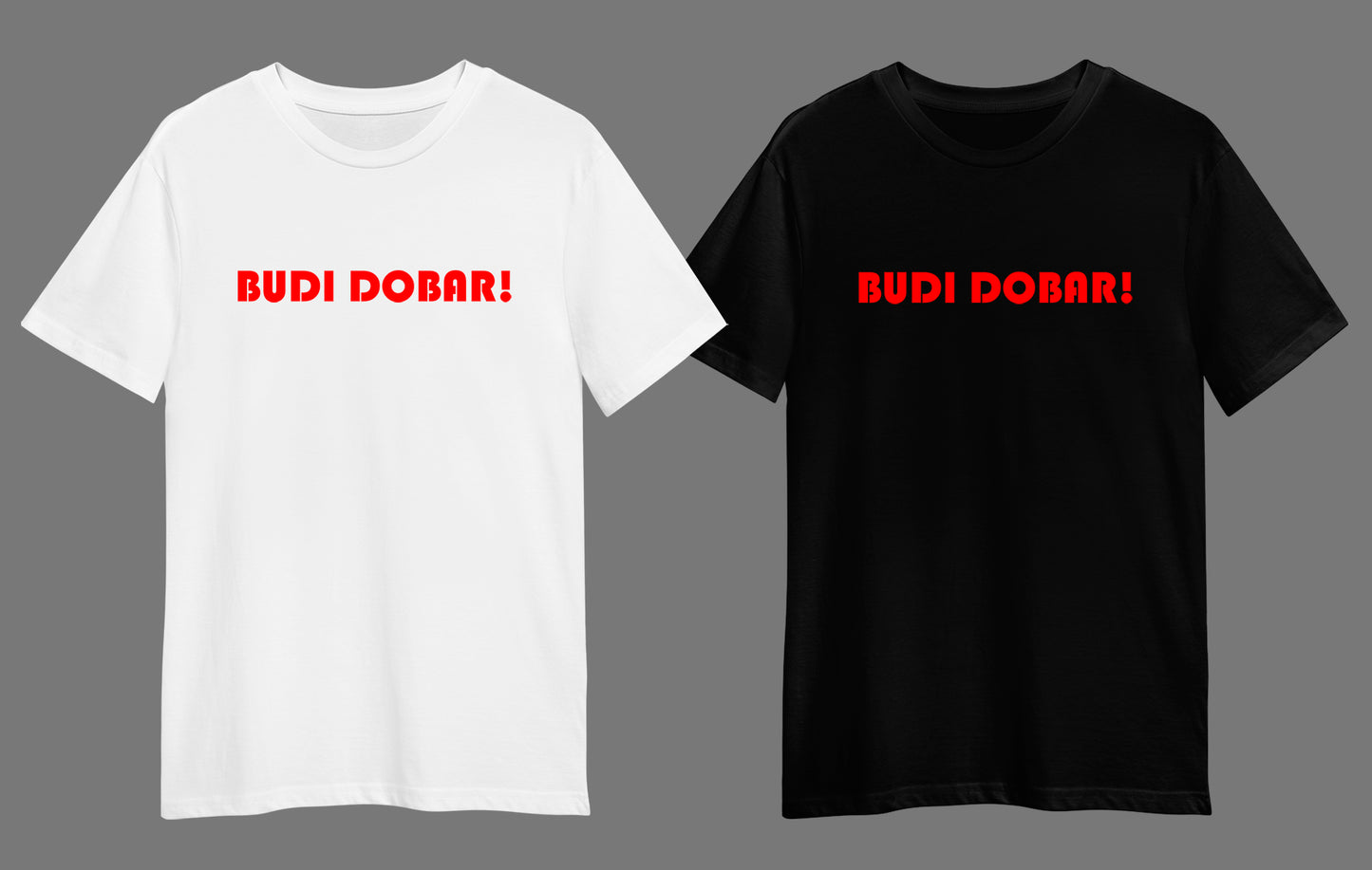 budi dobar! shirt