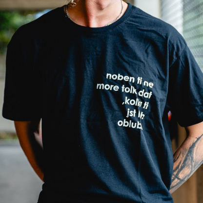 noben ti ne more dat shirt