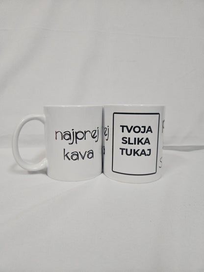 Skodelica - Najprej kava pol pa svet Personalizirana