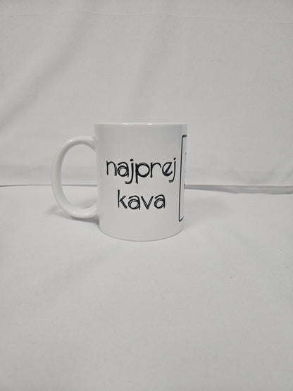 Skodelica - Najprej kava pol pa svet Personalizirana
