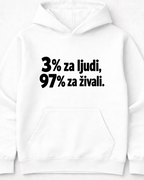 pulover s kapuco "3 procente za ljudi 97 za živali"