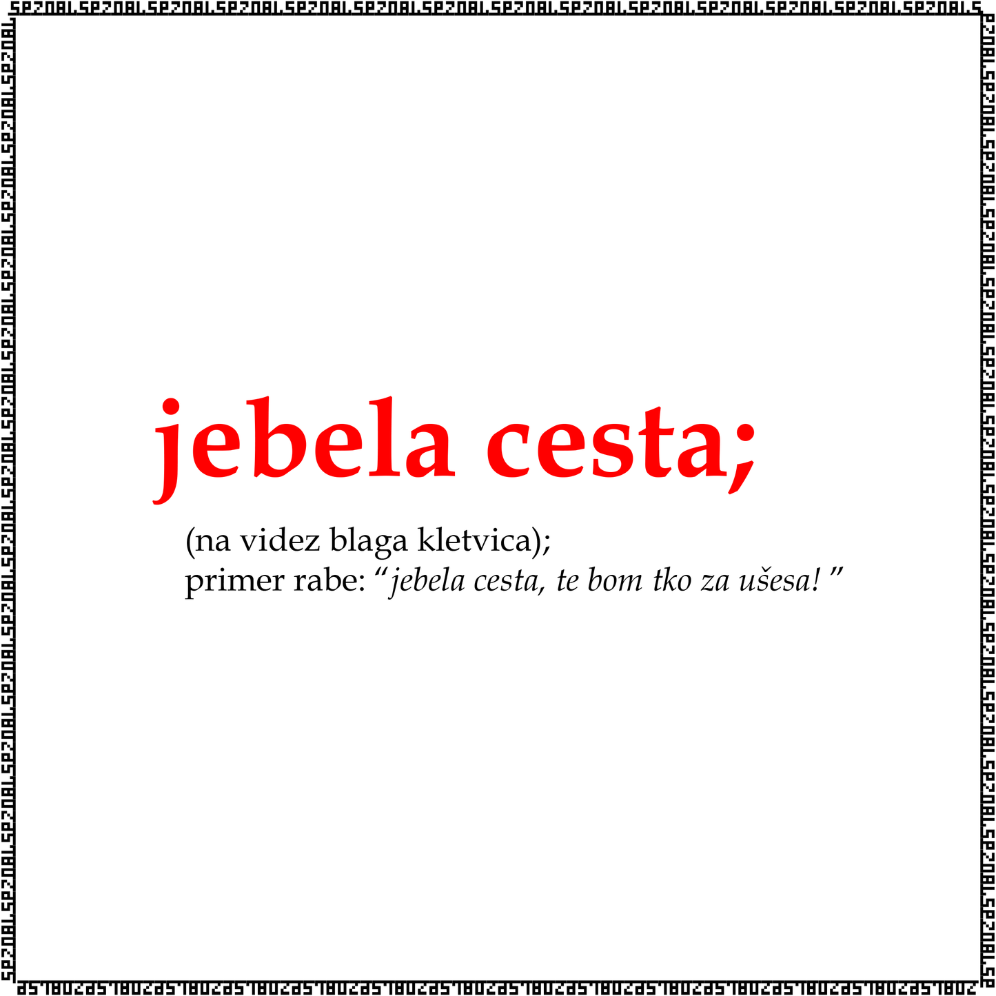 majica "jebela cesta"