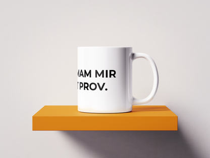 Skodelica Raj mam mir kot prov.