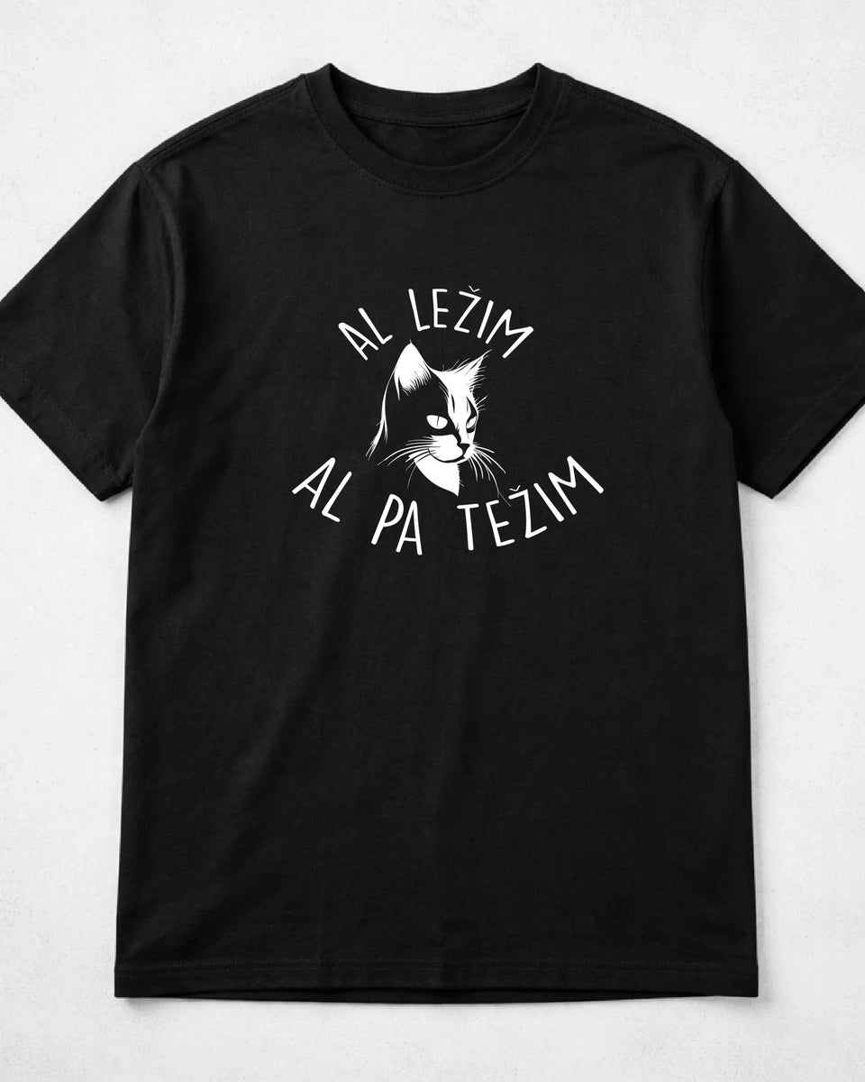majica "al ležim al pa težim"