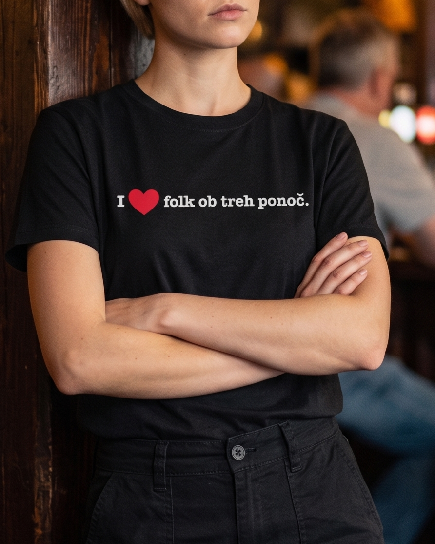 majica "i love folk ob treh ponoč"