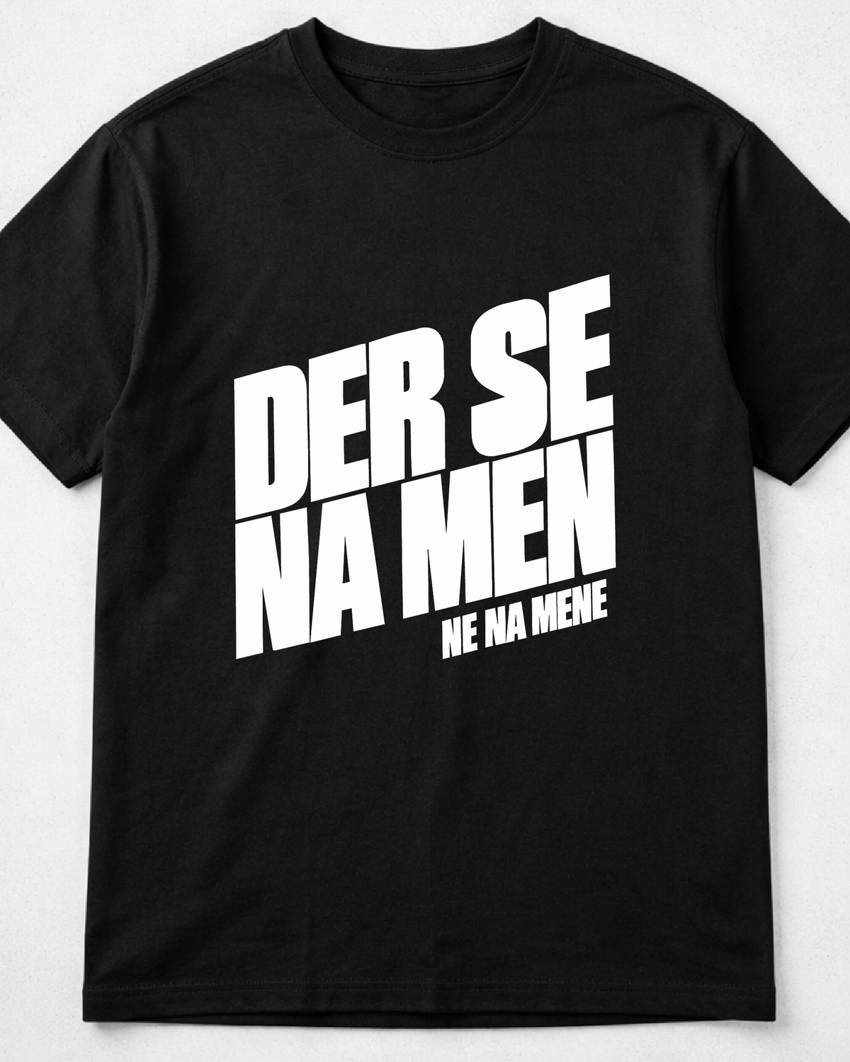 majica "der se na men ne na mene"