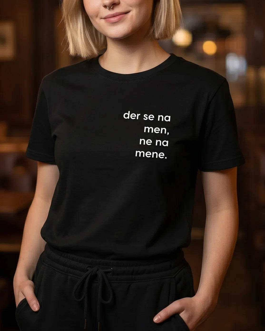 majica "der se na men, ne na mene."