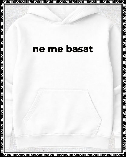 pulover s kapuco "ne me basat!