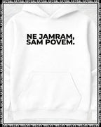 pulover s kapuco "ne jamram, sam povem."