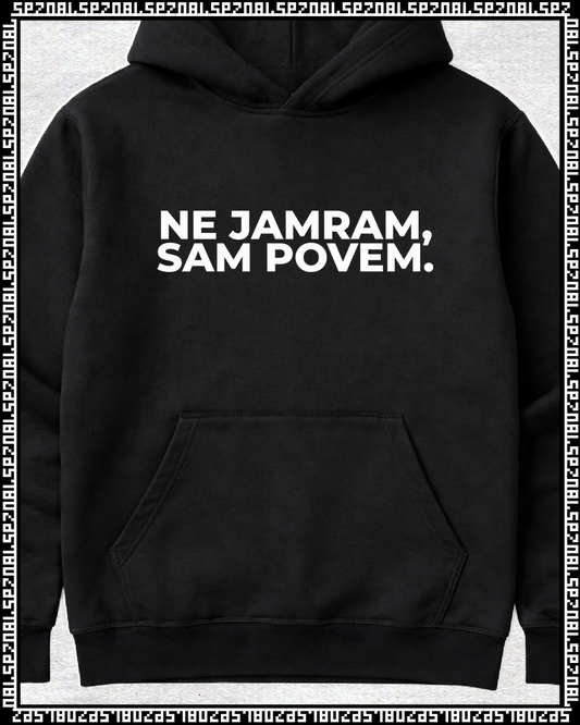 pulover s kapuco "ne jamram, sam povem."