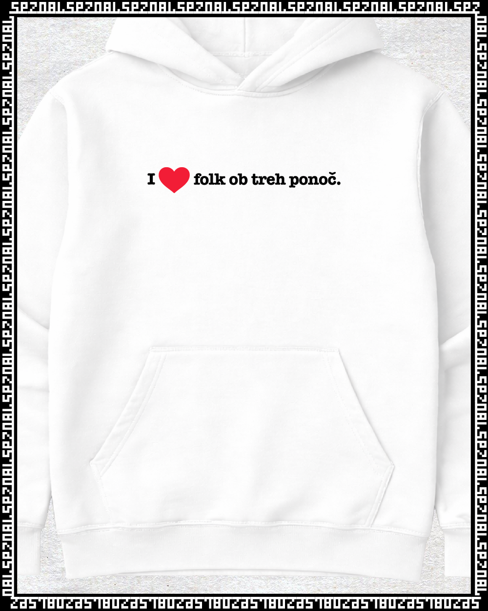pulover s kapuco "i love folk ob treh ponoč"