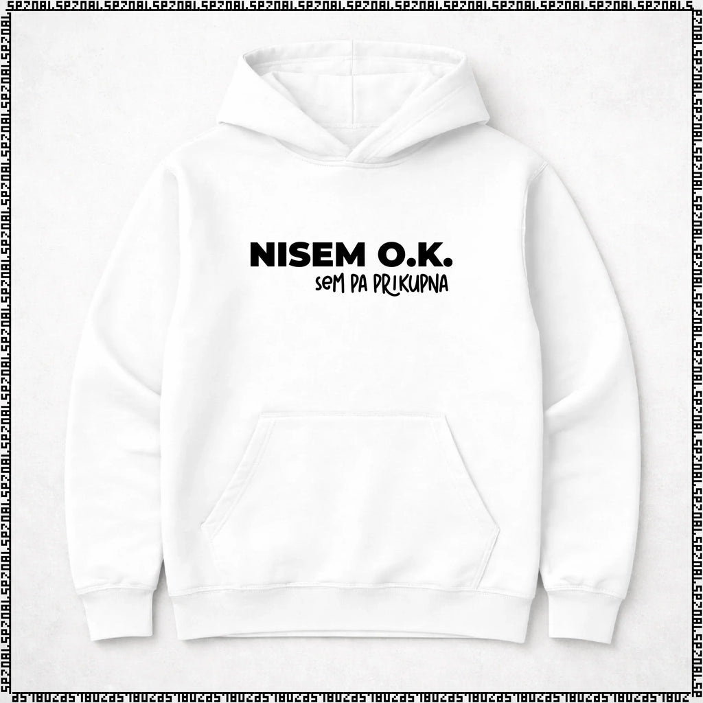 pulover s kapuco "nisem ok, sem pa prikupna"