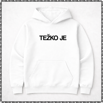 pulover s kapuco "težko je"
