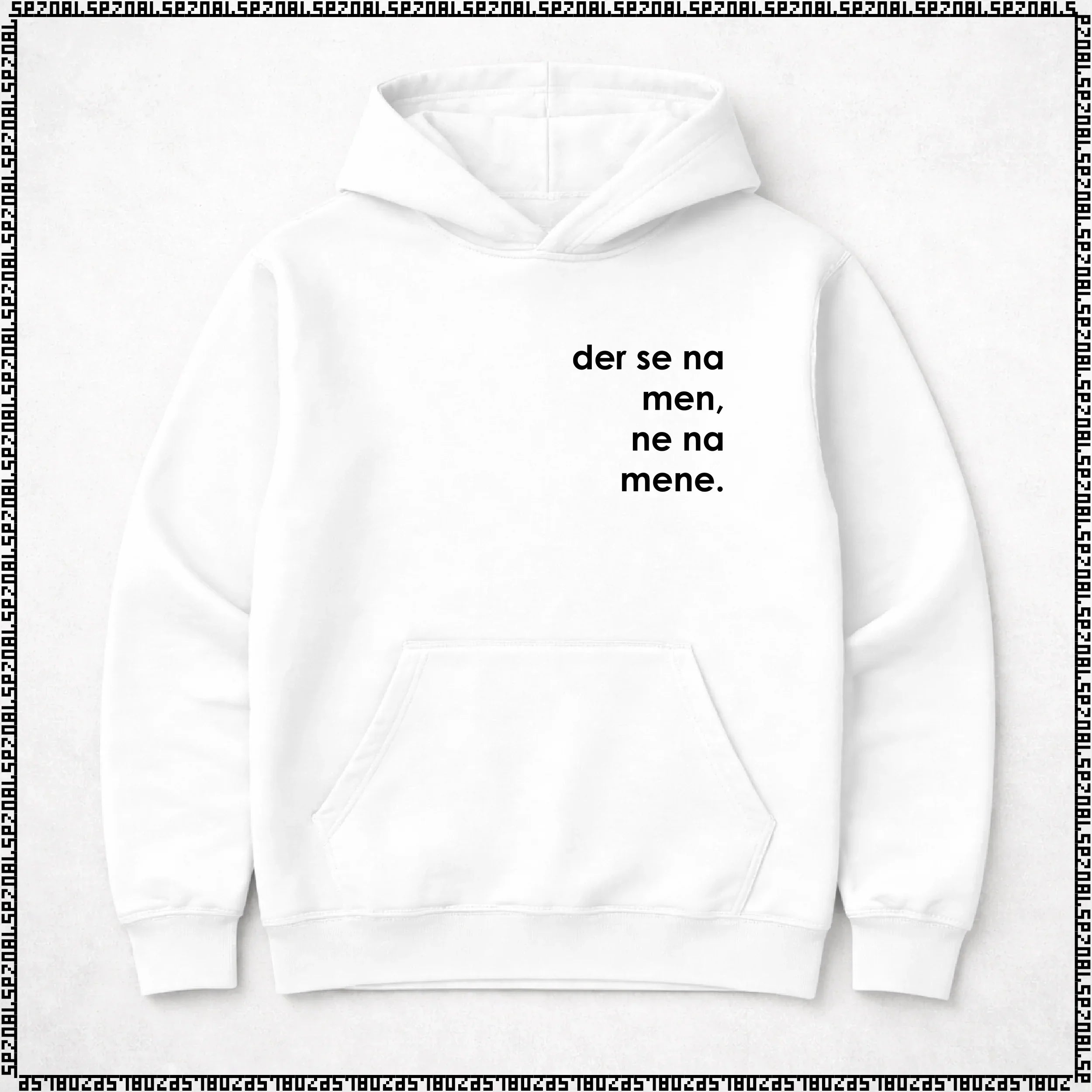 pulover s kapuco "der se na men, ne na mene."