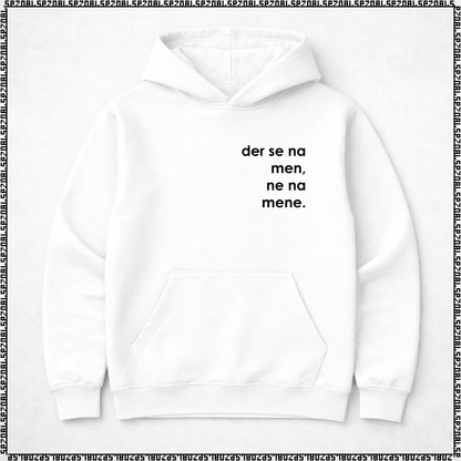 pulover s kapuco "der se na men, ne na mene."