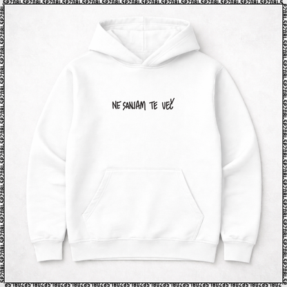 pulover s kapuco "ne sanjam te več"