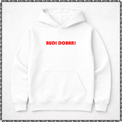 pulover s kapuco "budi dobar!"