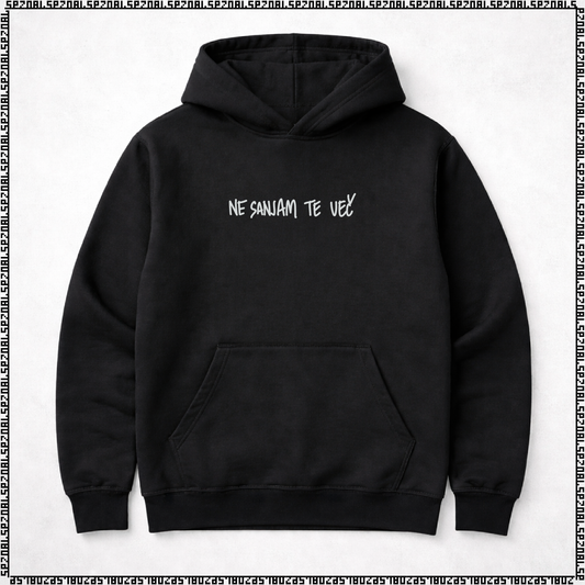 pulover s kapuco "ne sanjam te več"
