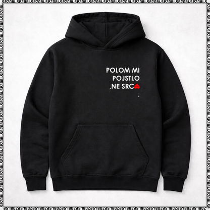 pulover s kapuco "polom mi pojstlo, ne srca."