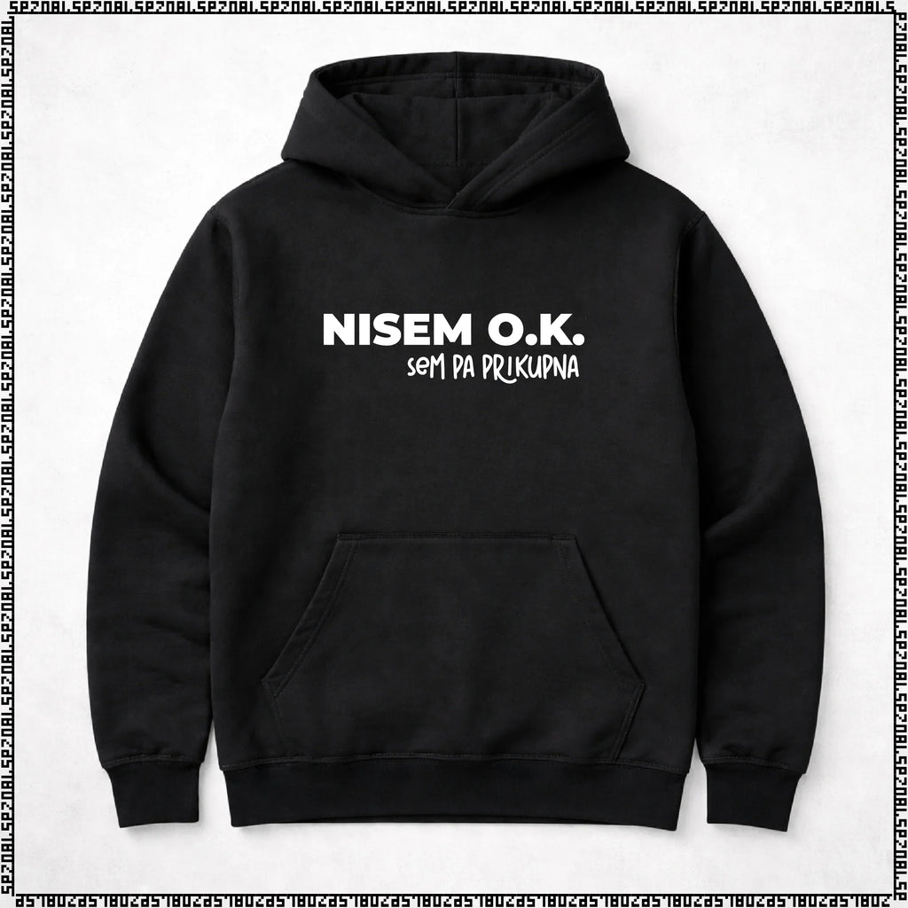 pulover s kapuco "nisem ok, sem pa prikupna"