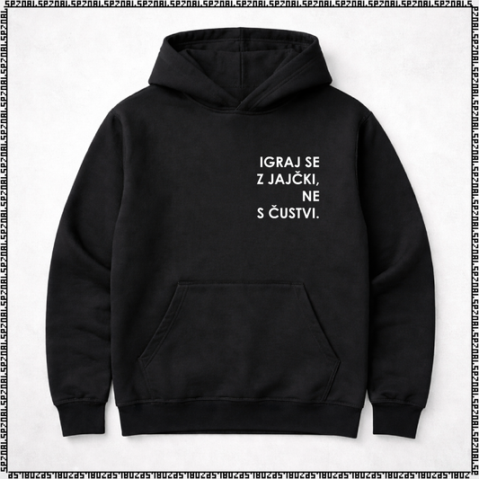 pulover s kapuco "igraj se z jajčki ne s čustvi"