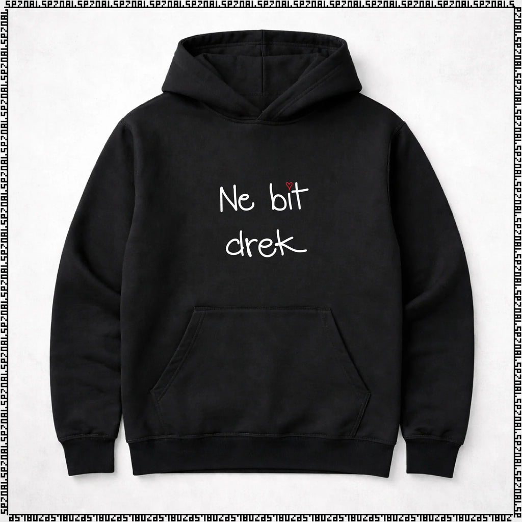 pulover s kapuco "ne bit drek"