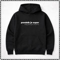 pulover s kapuco "pondelk je super, tvoj šiht je v kurcu"