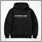 pulover s kapuco "pondelk je super, tvoj šiht je v kurcu"