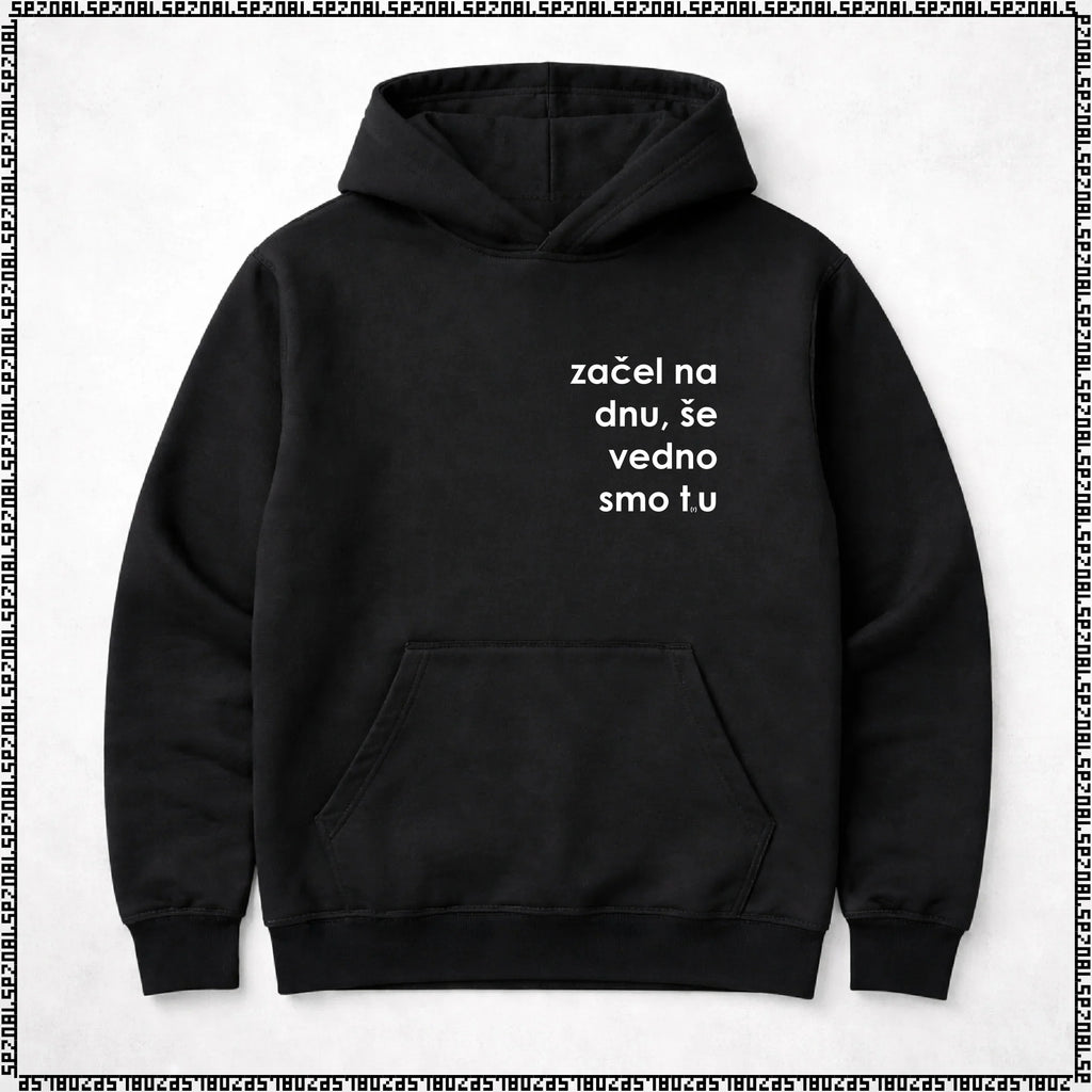 pulover s kapuco "začel na dnu, še vedno smo tru"