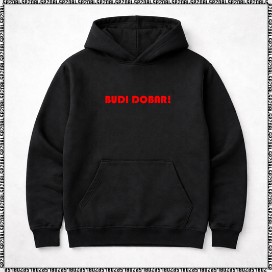 pulover s kapuco "budi dobar!"