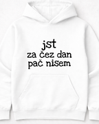 majica "jst za čez dan pač nisem"
