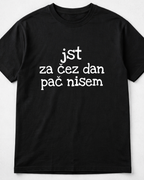majica "jst za čez dan pač nisem"
