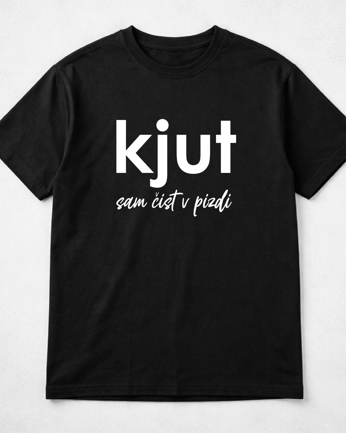 majica "kjut sam čist v pizdi"