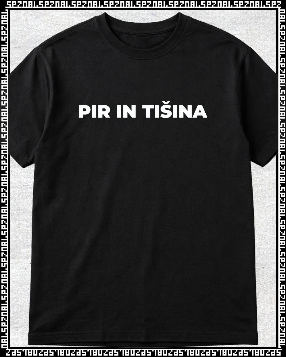 majica "pir in tišina"
