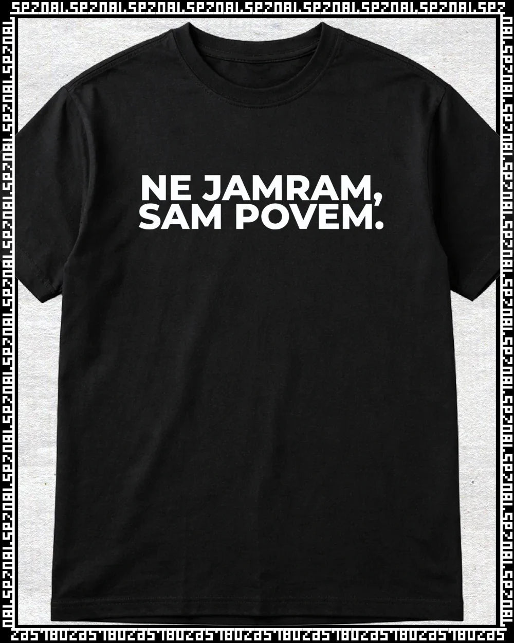 majica "ne jamram, sam povem."