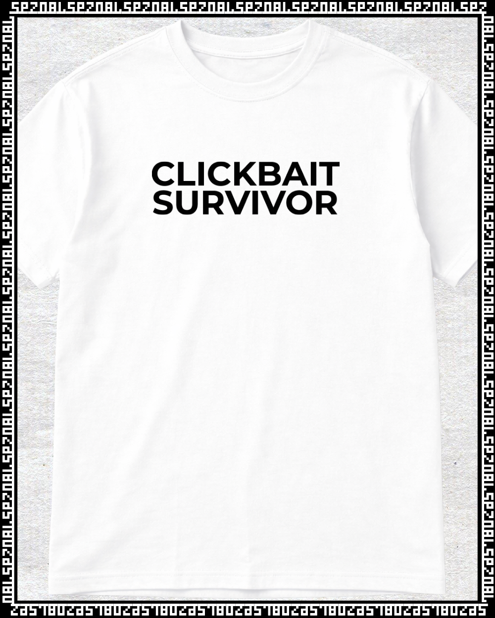 majica "clickbait survivor"