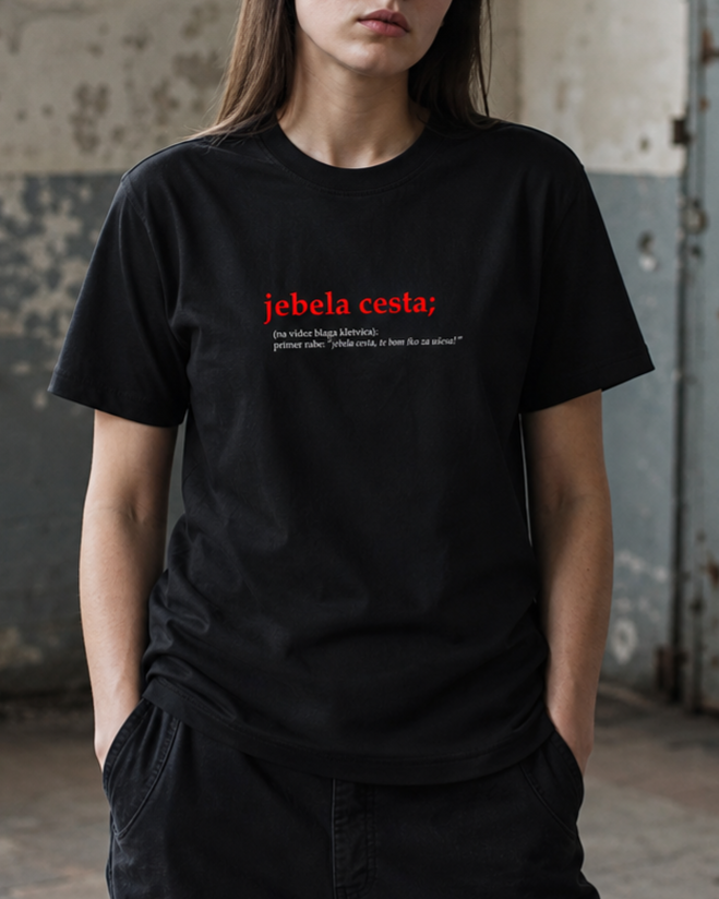 majica "jebela cesta"