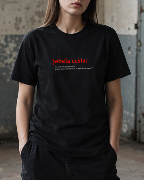 majica "jebela cesta"