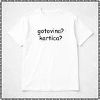 majica "gotovina? kartica?"
