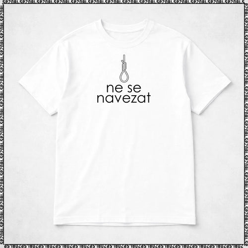 majica "ne se navezat"