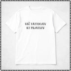majica "več tattoojev kt prjatlov"