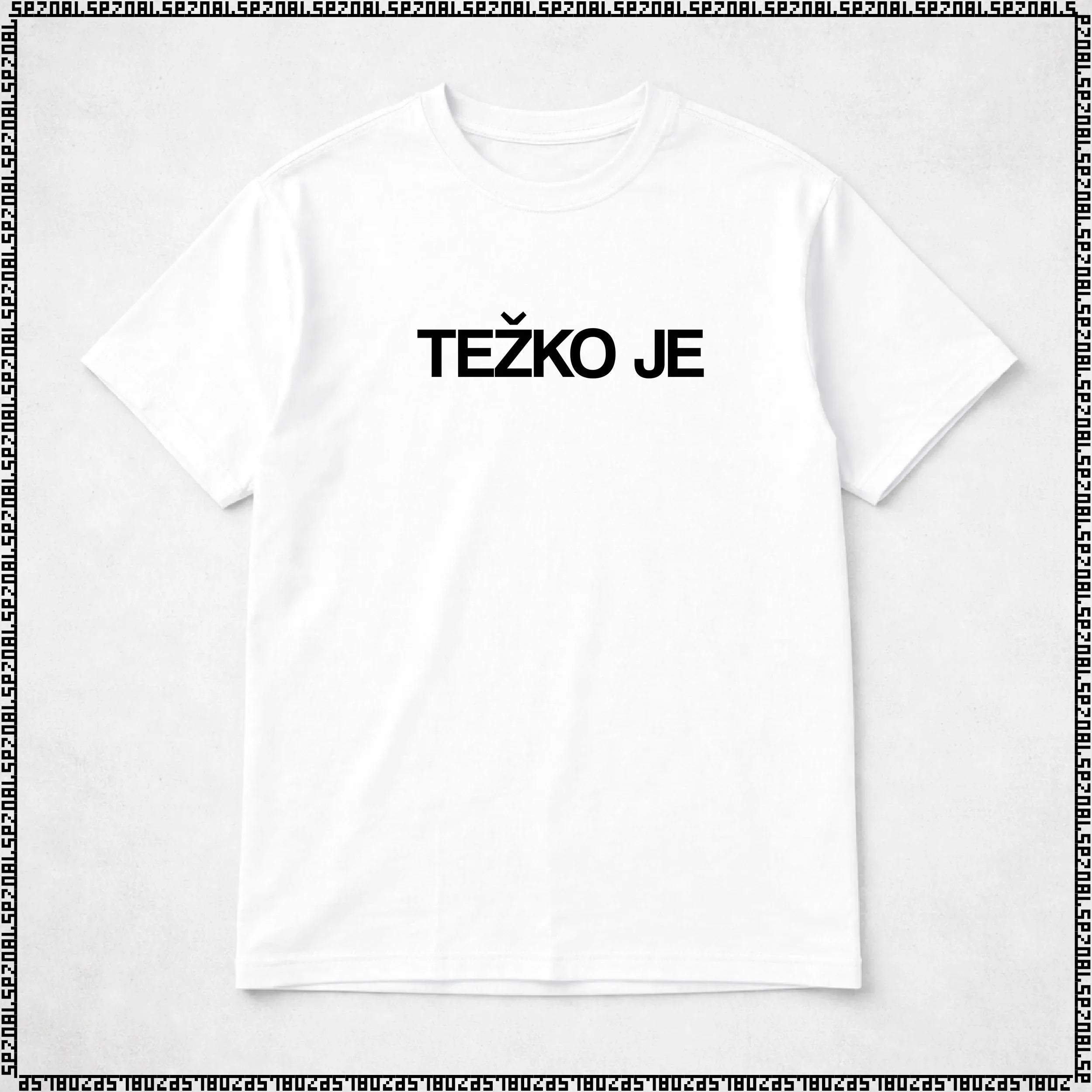 majica "težko je"