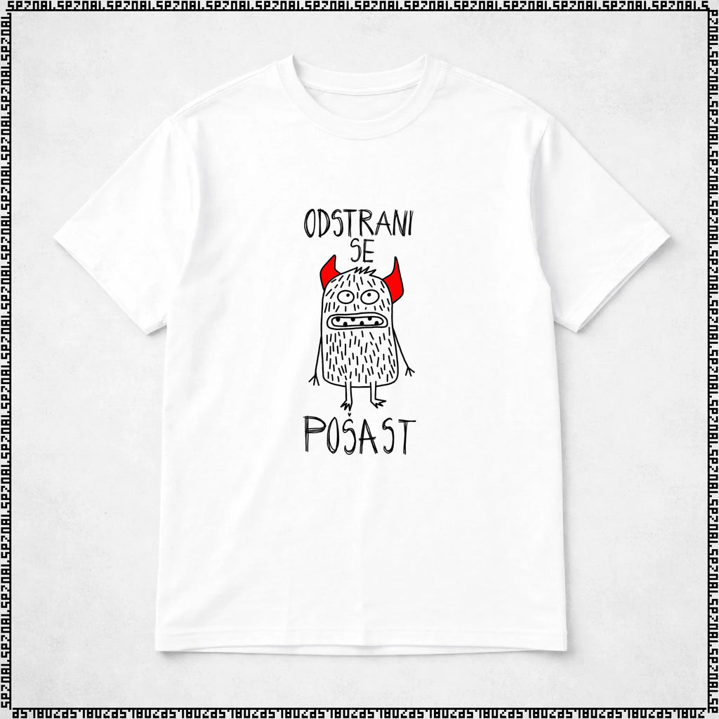 majica "odstrani se pošast"